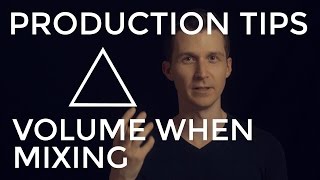 Ideal Volume When Mixing - EDM Production Tips