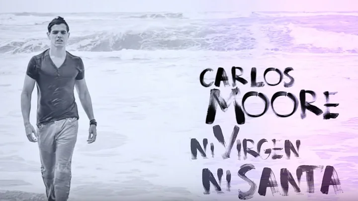 Carlos Moore feat. Shadow Blow - Ni Virgen Ni Sant...