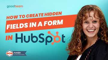 How to Create Hidden Fields in a HubSpot Form