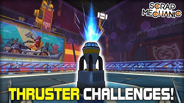 NEW THRUSTER LEVELS IN CHALLENGE MODE! (Scrap Mechanic Gameplay)