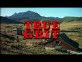 True Grit Main Title Credits With Alternate Instrumental mp3