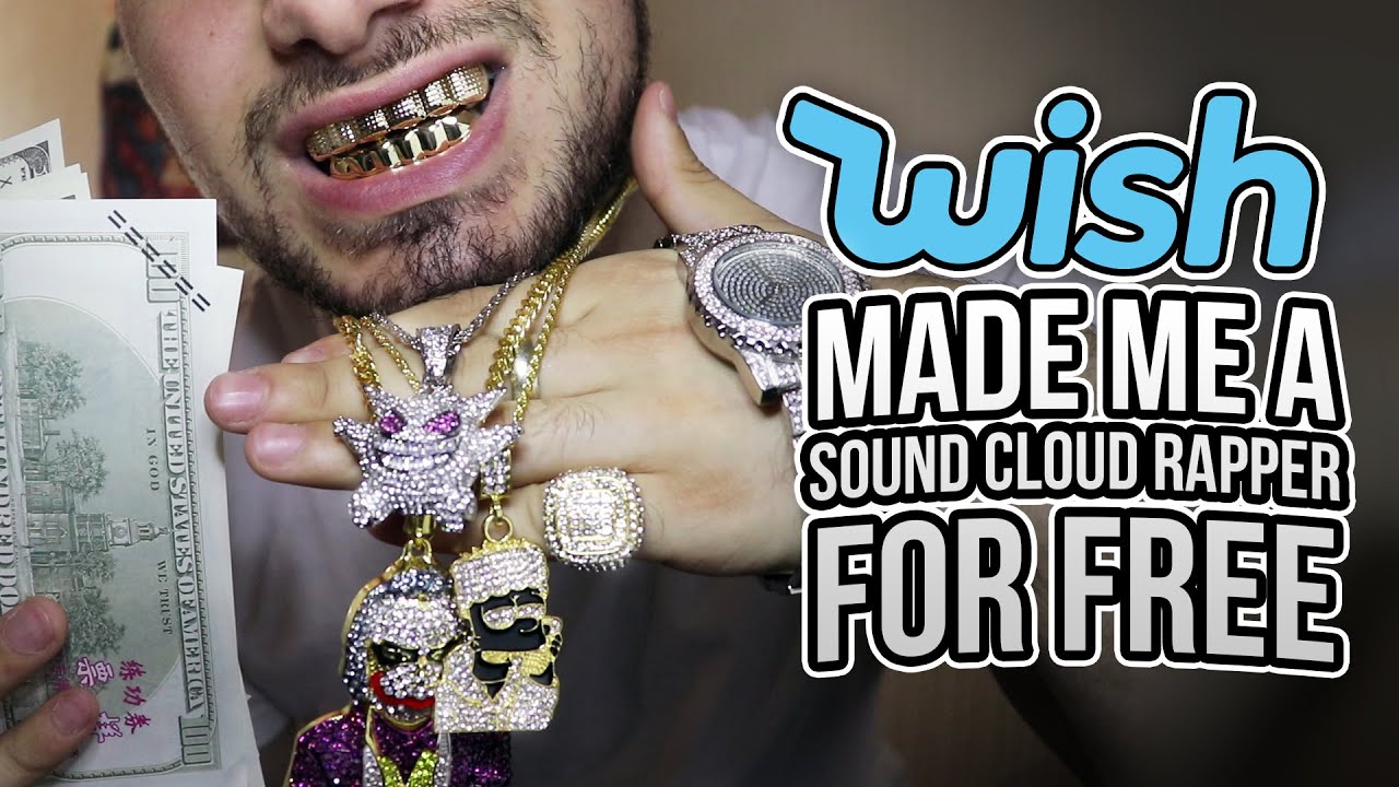 Wish Rapper Wish Turned Me Into A Soundcloud Rapper For FREE *Wish Jewellery Haul ...