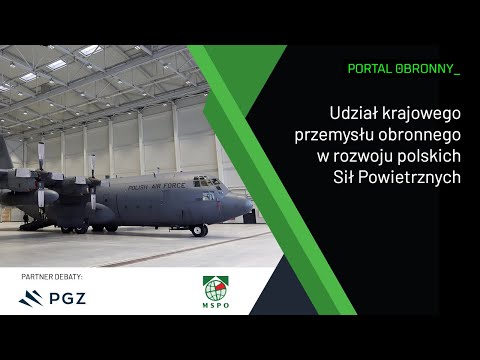 DEBATA: UDZIAŁ KRAJOWEGO PRZEMYŁSU OBRONNEGO W ROZWOJU POLSKICH SIŁ POWIETRZNYCH!