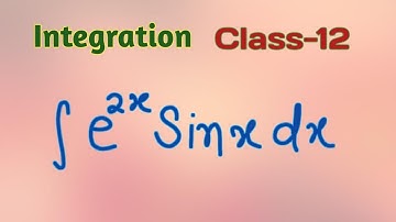 Part 223 Integration of e^2x sinx dx Integration Class-12 maths ncert Integral sums #integration