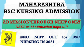 Maharashtra BSC Nursing Application Form 2021 | No MHT CET | Only NEET required for admission