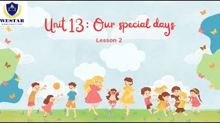 Unit 13  ||Our special days || Lesson 2