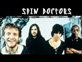 Two Princes - Spin Doctors (1991) audio hq