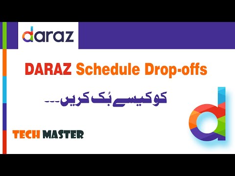 How to Book Daraz Schedule Drop-offs | Tech Master| Daraz.pk