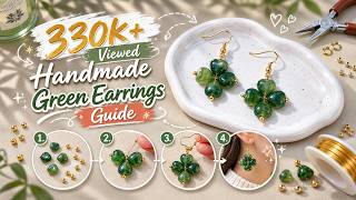 🔥 330k+ Views! Easy Four-Leaf Clover Green Bead Earrings DIY for Beginners