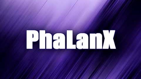 PhaLanX intro