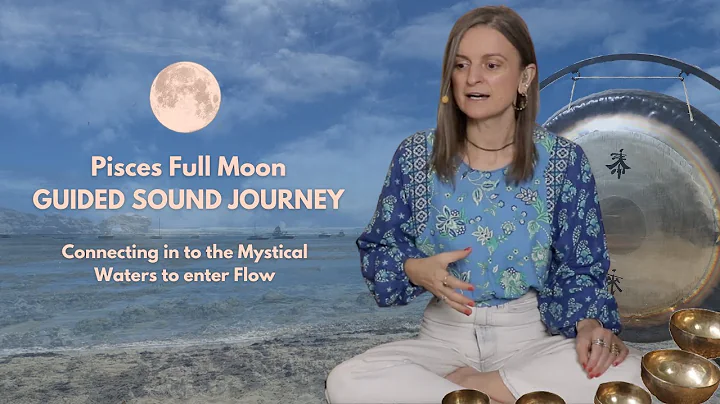Pisces Full (Blue) Moon Sonic Immersion & Guided Meditation (30/31 Aug 2023)