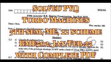 Turbo Machines, solved pyq, 22 scheam, Dec.24/Jan.25, ME, BME501, with PDF