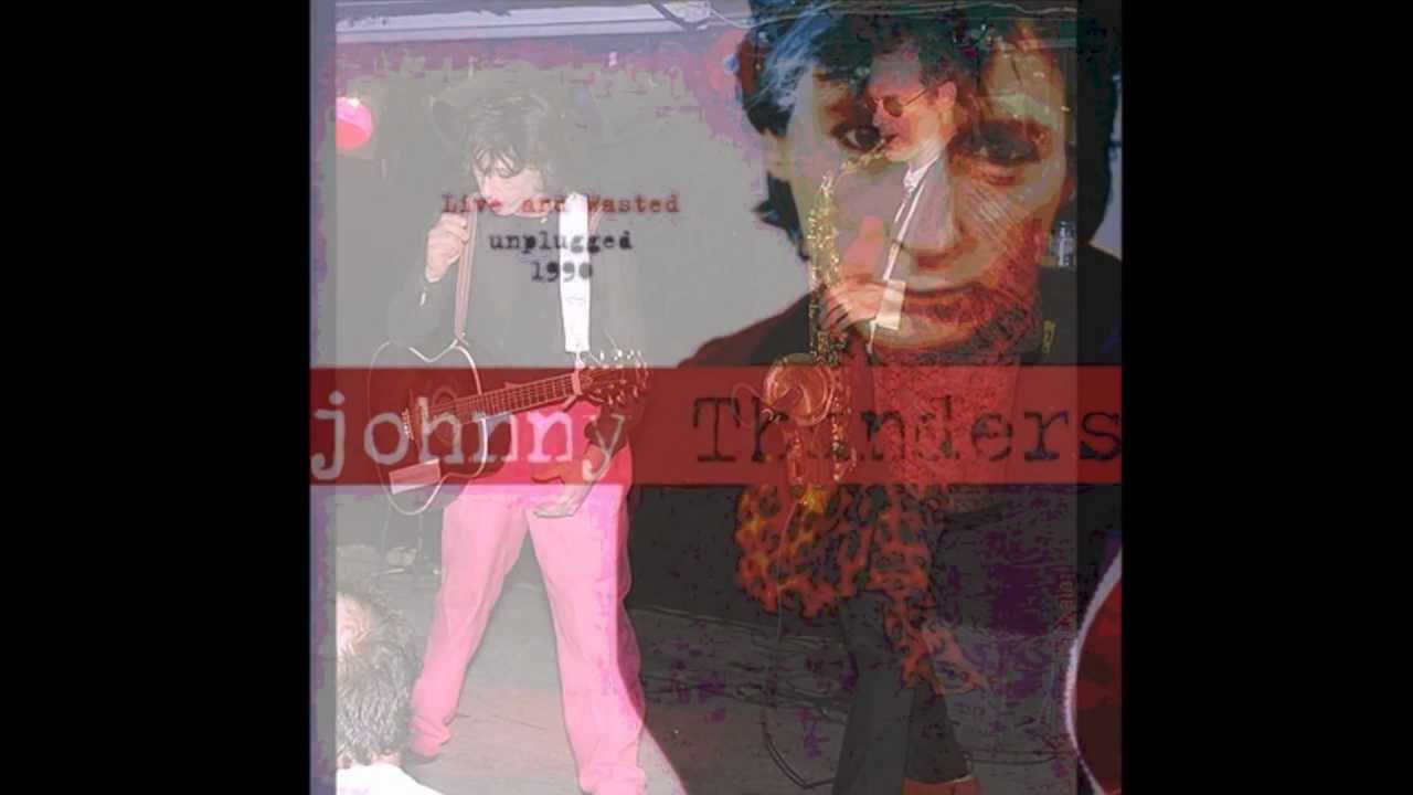 Johnny Thunders Eve of Destruction [Live in unplugged] YouTube