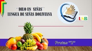 FRUTAS II -  LENGUA DE SEÑAS BOLIVIANA