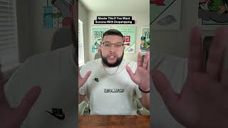 Master This If You Want Success With Dropshipping