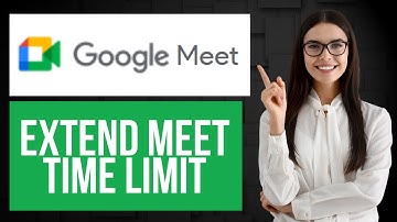 How to Extend Google Meet Time Limit | Continue Beyond Default Duration