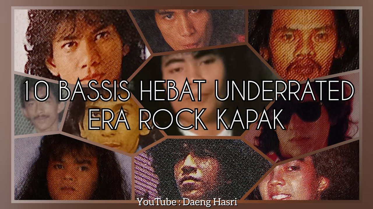 10 BASSIS HEBAT UNDERRATED ERA ROCK KAPAK