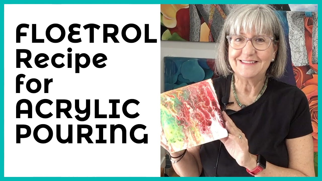 Acrylic Pouring With Floetrol Recipe: Beginners Tutorial