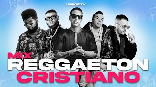 Mix Reggaeton Cristiano 2024 - Farruko, Alex Zurdo,Jay Kalyl, Indiomar, Redimi2, Daddy Yanke, Funky