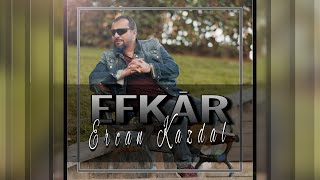 Ercan Kazdal - Efkâr (2025)