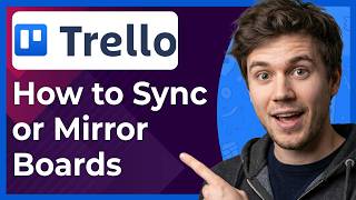 How to Sync or Mirror Boards in Trello Step-By-Step 2026 guide