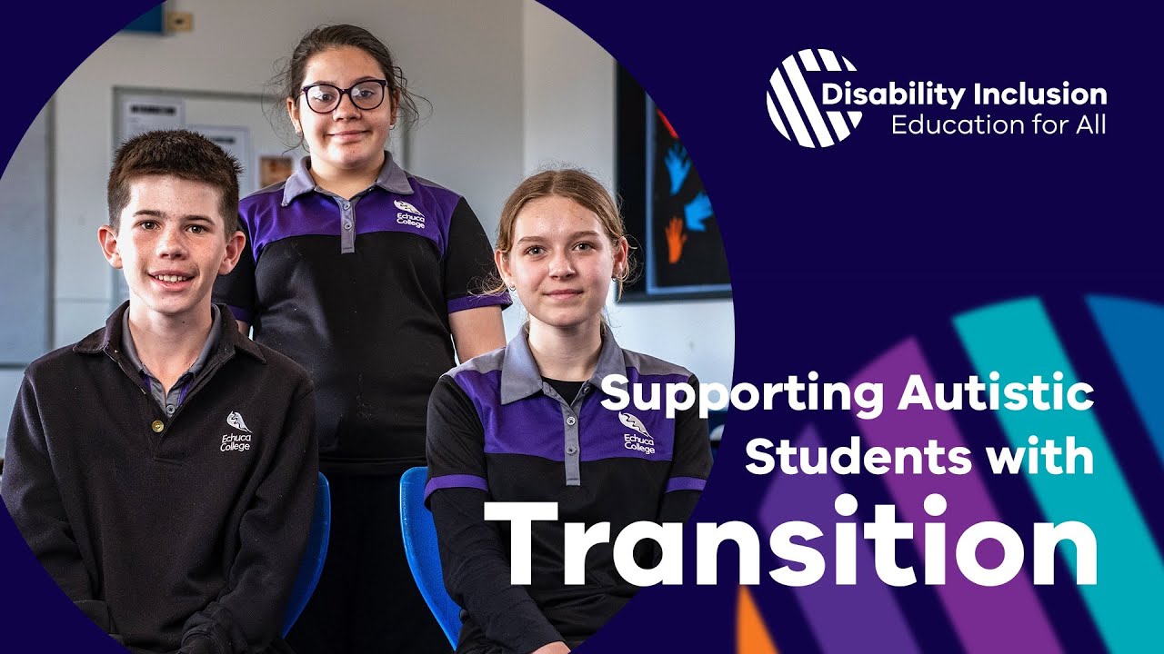 Supporting Autistic Students with Transition (Part 1) - Echuca College