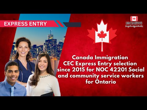 CEC Express Entry selection since 2015 for NOC 42201 Social & community service workers for Ontario