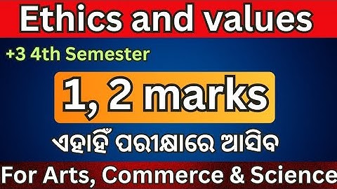 +3 4th Semester | Ethics and values | 1, 2 marks | Question answer | 1, 2 marks Question answer |