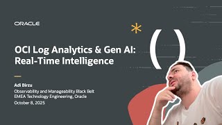 Developer Coaching - OCI Log Analytics & Gen AI Real-Time Intelligence
