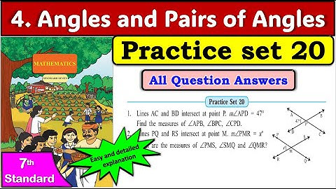 Practice Set 20 | Class 7 Maths | Chapter 4 – Angles and Pairs of Angles | Maharashtra Board