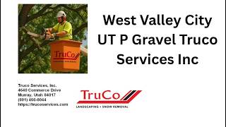 West Valley City UT P Gravel Truco Services Inc