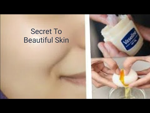 Secret To Using Vaseline +  Amazing Egg White, Look Younger + Baby Skin