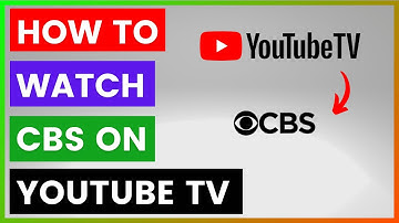 How To Watch CBS On YouTube TV? [in 2025]