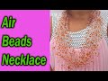 Air Beads Jewellery | How To Mack Air Beads Necklace | Craft Work Tamil