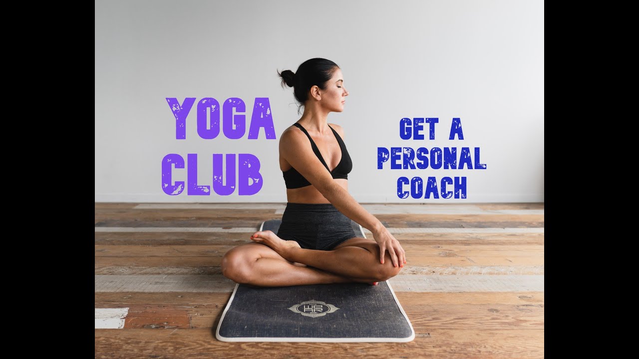 YOGA CLUB GET PERSONAL COACH YouTube