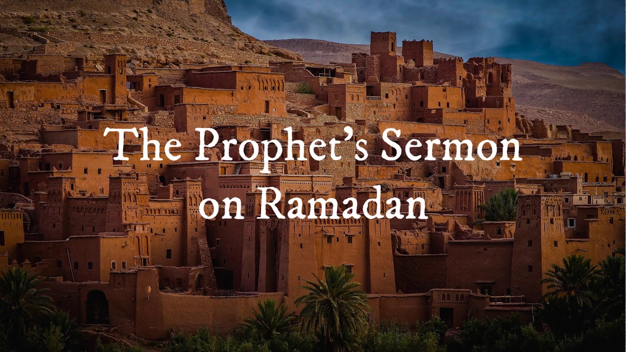The Prophet's Sermon on Ramadan