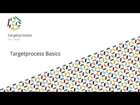 Targetprocess Basics