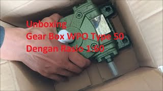 Unboxing Gear Box WPO Type 50 Rasio 1:60