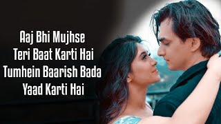 Baarish (Lyrics) Payal Dev,Stebin Ben | Mohsin Khan, Shivangi Joshi |Kunaal V| New Song 2020