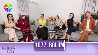 Aslı Hünel ile Gelin Evi 1077. Bölüm | 17 Mayıs 2023