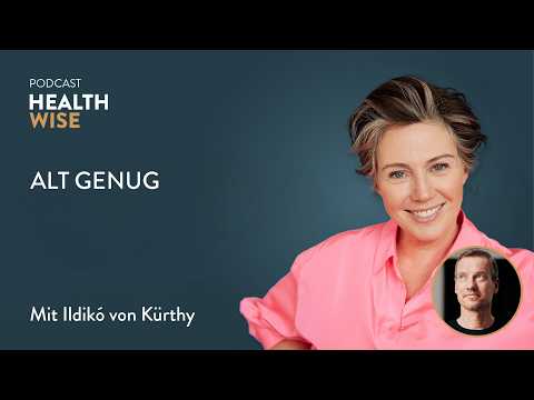 #183 Alt genug. Mit Ildikó von Kürthy