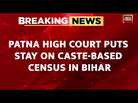 Patna High Court Orders Stay On Caste-Based Census In Bihar