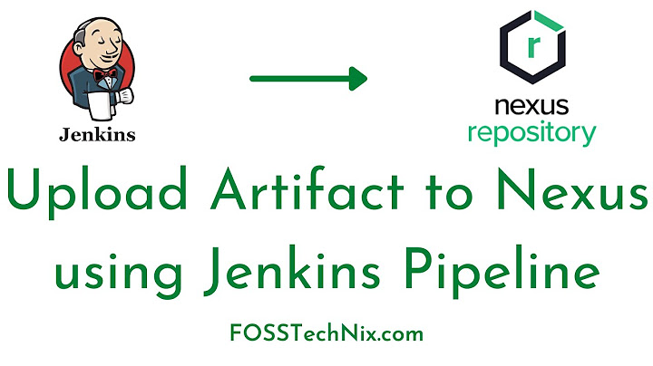 Upload Artifact to Nexus using Jenkins Pipeline | Jenkins Nexus Artifact Uploader Example|Jenkins CI