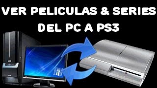 Ps3 Media Server Ver Películas Del Pc En Ps3 Sin Necesidad De USB