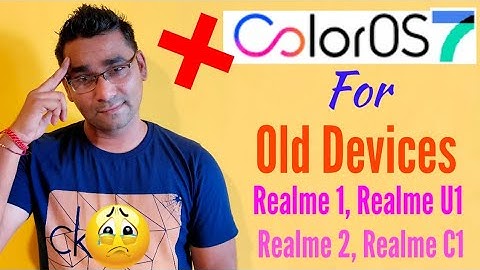 No ColorOS 7 & Android 10 For Realme 1, Realme 2, Realme U1 & Realme C1 | Realme ColorOS 7 Update