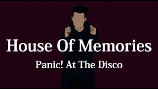 【和訳】Panic! At The Disco - House Of Memories(sped up)