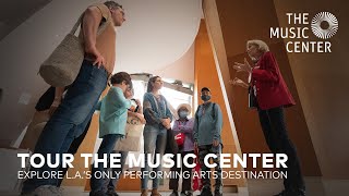 Tour The Music Center — A Los Angeles Performing Arts Destination You Can't Miss!