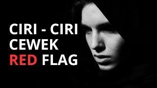 Ciri Cewekmu Red Flag