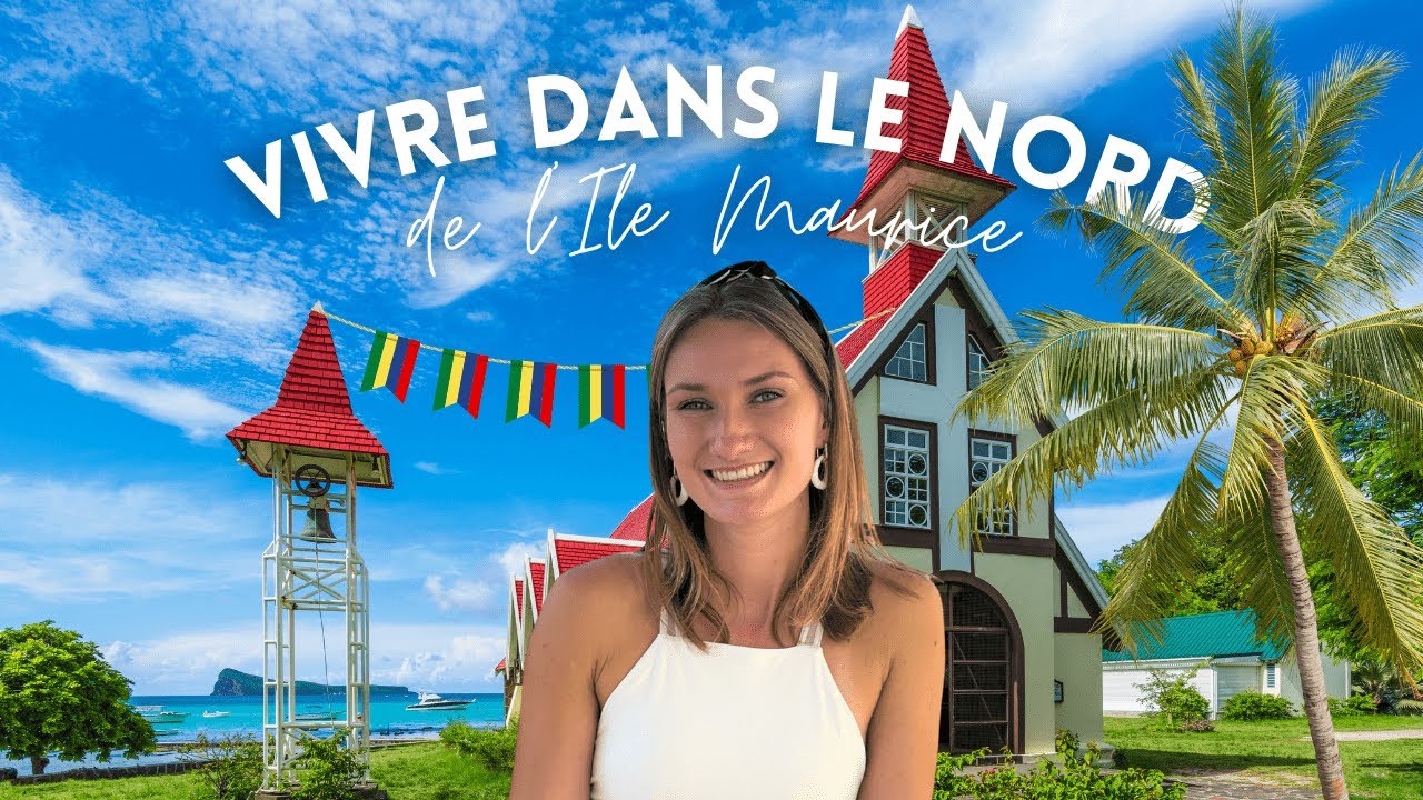 Vivre au Nord de l’Île Maurice : Ce qu’il faut savoir ! 🌴🇲🇺