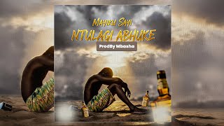 MAYIKU SAYI NTULAGI ABHUKE  BY PRD MBASHA STUDIO